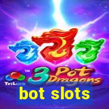 bot slots